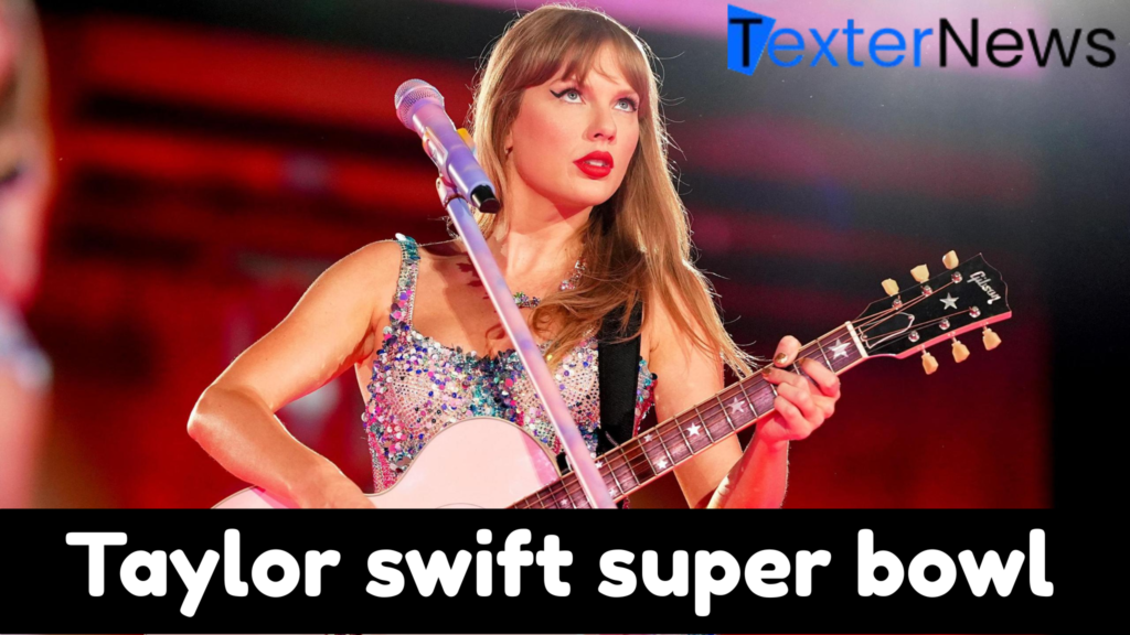 Taylor Swift Super Bowl