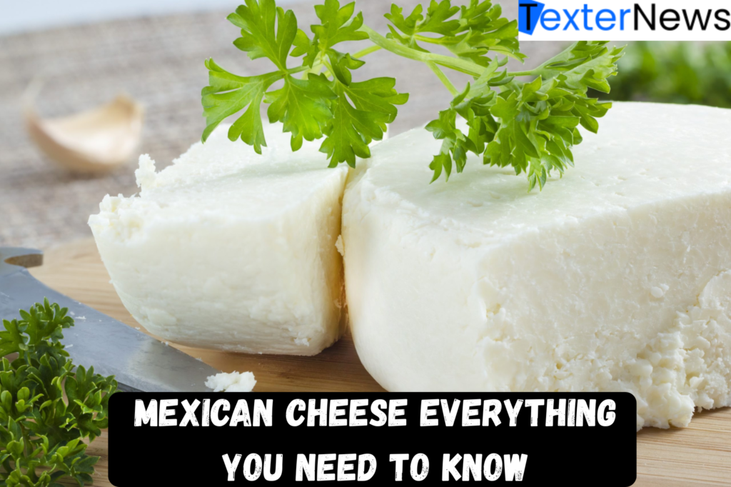Mexican Cheese
