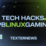 tech hacks pblinuxgaming