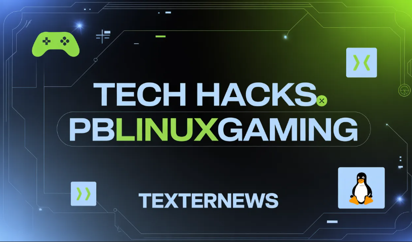 tech hacks pblinuxgaming